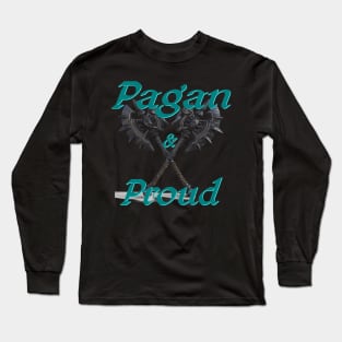 Pagan and proud Long Sleeve T-Shirt